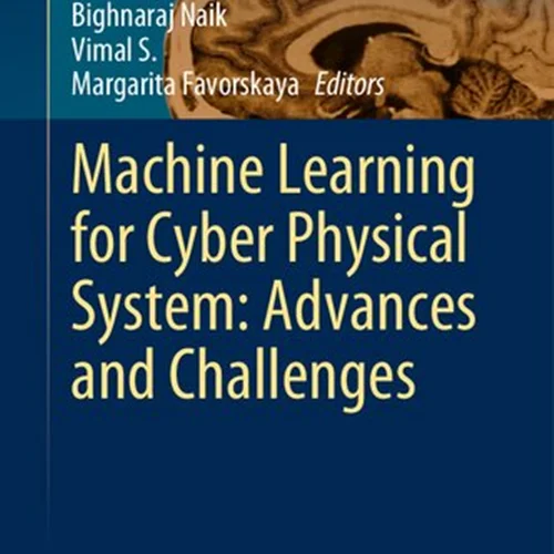 Machine Learning for Cyber Physical System: Advances and Challenges