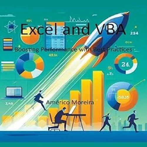 Excel and VBA Boosting Performance with Best Practices