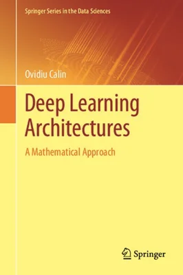 Deep Learning Architectures - A Mathematical Approach
