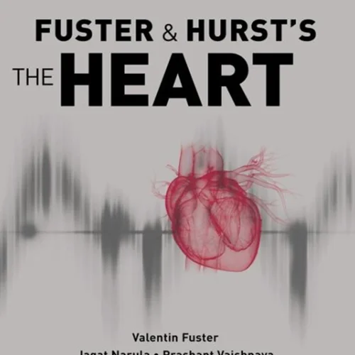 Fuster and Hurst's The Heart