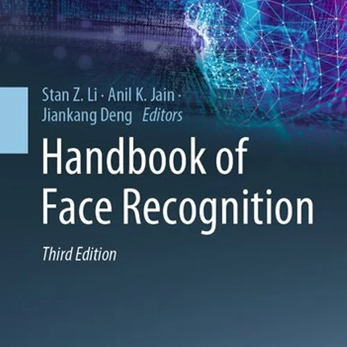 Handbook of Face Recognition: The Deep Neural Network Approach,