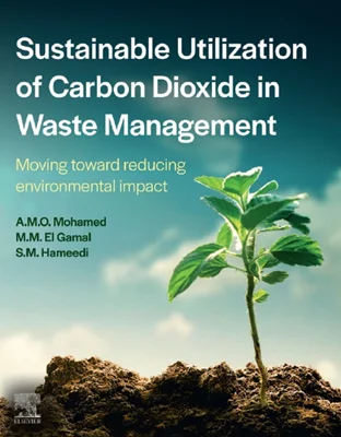 Sustainable Utilization of Carbon Dioxide in Waste Management: Moving toward reducing environmental impact