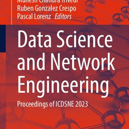 Data Science and Network Engineering: Proceedings of ICDSNE 2023