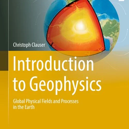 Introduction to Geophysics. Global Physical Fields and Processes in the Earth
