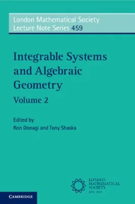 Integrable Systems and Algebraic Geometry: A Celebration of Emma Previato’s 65th Birthday