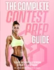 The Complete Contest Prep Guide: Your Roadmap From Start to Stage by Dr. Layne Norton, Peter Baker, 1794507671, 9781794507678, 978-1794507678,  B07MZ97Y4X
