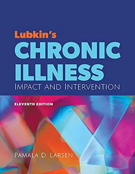 Download Book Lubkin's Chronic Illness: Impact and Intervention 11th Edition, Pamala D. Larsen, 9781284230666, 9781284230642, 978-1284230666, 978-1284230642