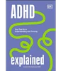 ADHD Explained: Your Toolkit to Understanding and Thriving, Edward Hallowell, B0CDG8D46T, 0744084423, 9780241654484, 9780241631652, 9780744084429, 978-0241654484, 978-0241631652, 978-0744084429