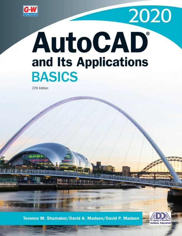 AutoCAD and its Applications BASICS 2020 27th Edition Terence M. Shumaker, David A. Madsen, David P. Madsen, 163563864X, 1649257538, 9781635638646, 9781649257536, 9781635638653, 9781645643173, 978-1635638646, 978-1649257536, 978-1635638653, 978-1645643173