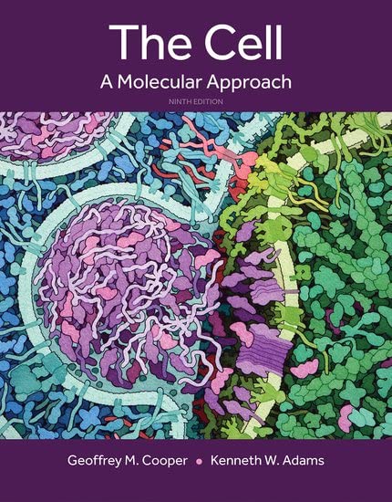Downlaod Book The Cell: A Molecular Approach, 9th Edition, Geoffrey Cooper, Kenneth Adams, 0197583911, 0197685579,0197661726, 9780197583722, 9780197583920 , 9780197583913, 9780197685570, 9780197661727, 978-0197583722, 978-0197583920, 978-0197583913