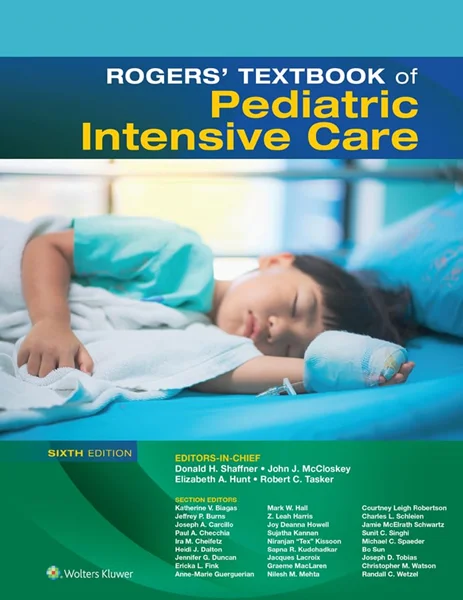 Download Book Rogers' Textbook of Pediatric Intensive Care, 6th Edition, Donald H. Shaffner, John J. McCloskey, Elizabeth Anne Hunt, Robert C. Tasker, B0CJ415ZMW, 1975174216, 9781975174217, 9781975174231, 978-1975174217, 978-1975174231
