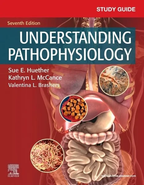 Download Book Study Guide for Understanding Pathophysiology 7th Edition, Sue E. Huether, B0839H1FBM, 0323681700, 0323681719, 9780323681704, 9780323681711, 9780323681735, 9780323681728, 978-0323681704, 978-0323681711, 978-0323681735, 978-0323681728