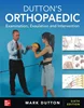 Download Book Dutton's Orthopaedic: Examination, Evaluation and Intervention, Sixth Edition 6th Edition, Mark Dutton, B0BG3WBF9W, 1264259077, 1264946112, 9781264259076, 9781264946112, 978-1264259076, 978-1264946112