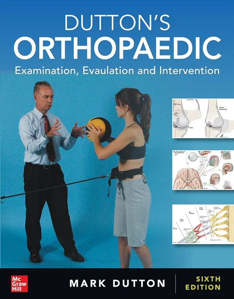 Download Book Dutton's Orthopaedic: Examination, Evaluation and Intervention, Sixth Edition 6th Edition, Mark Dutton, B0BG3WBF9W, 1264259077, 1264946112, 9781264259076, 9781264946112, 978-1264259076, 978-1264946112