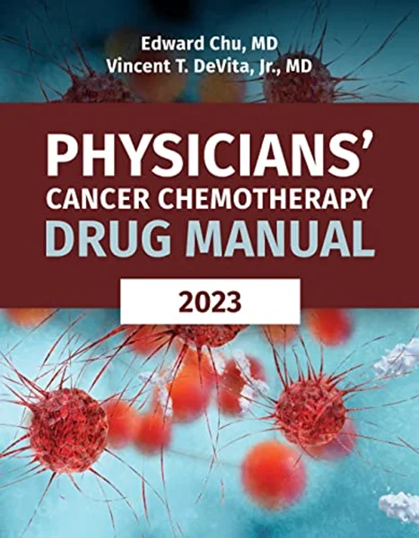 Download Book Physicians' Cancer Chemotherapy Drug Manual 2023, 23rd Edition, Edward Chu, Vincent T. DeVita Jr, 9781284272734, 978-1284272734