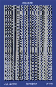 Essentials of Economics (2nd ed.) James D Gwartney, Richard Stroup