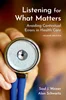 Listening for What Matters: Avoiding Contextual Errors in Health Care 2nd Edition, Saul J. Weiner; Alan Schwartz, 0197588107, 0197588115, 9780197588109, 978-0197588109, 9780197588116, 978-0197588116