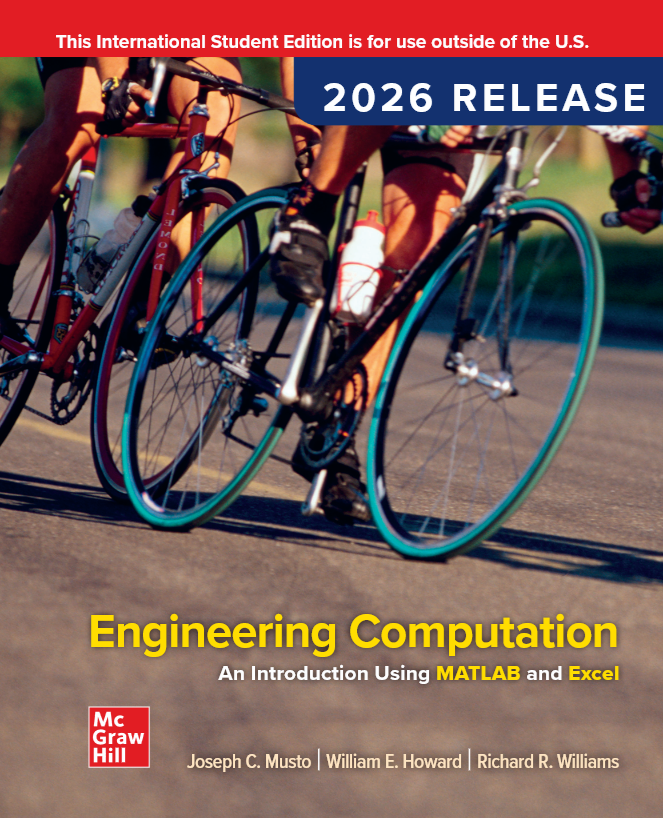 Engineering Computation: An Introduction Using MATLAB and Excel: 2026 Release 2nd Edition, Joseph Musto, 1260588742, 007338027X, 9780073380278, 9781260588743, 9781260588750, 9781265084790, 9781260570717, 9781264695881, 9781266797088, 9781266801983