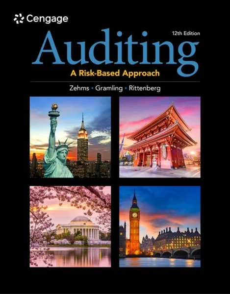 Auditing: A Risk-Based Approach 12th Edition, Karla M. Zehms; Audrey A. Gramling; Larry E. Rittenberg, 9780357721872, 9798214337845, 9780357721971, 9780357721889, 9780357721964, 978-0357721872, 979-8214337845, 978-0357721971, 978-0357721889, 978-0357721964