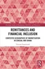 Download Book Remittances and Financial Inclusion: Contested Geographies of Marketisation in Senegal and Ghana, Vincent Guermond,     9780367626181,    9781000968422,    9781000968460,     978-0367626181,    978-1000968422,    978-1000968460