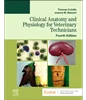 Clinical Anatomy and Physiology for Veterinary Technicians 4th Edition, Thomas P. Colville; Joanna M. Bassert, 032379341X, 0323826334, 9780323793414, 978-0323793414, 9780323826334, 978-0323826334