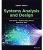 Systems Analysis and Design 8th Edition, Alan Dennis, Barbara Wixom, Roberta M. Roth, 1119803780, 9781119803782, 9781119803799, 9781119804765, 978-1119803782, 978-1119803799, 978-1119804765, B09P3CFW8X