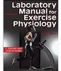 Laboratory Manual for Exercise Physiology Third Edition, G. Gregory Haff, Charles Dumke, B0B6NJVWJB,  1718208553, 1718208561,  9781718208551, 9781718208568, 978-1718208551, 978-1718208568
