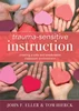 Download Book Trauma-Sensitive Instruction: Creating a Safe and Predictable Classroom Environment, John F. Eller; Tom Hierck, B095S2Q8N6, 1949539954, 1949539962, 9781949539967, 9781949539950, 978-1949539967, 978-1949539950