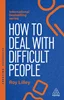 How to Deal with Difficult People: Fast, Effective Strategies for Handling Problem People 6th Edition, Roy Lilley, 9781398621602, 9781398621619, 978-1398621602, 978-1398621619