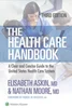 Download Book The Health Care Handbook: A Clear and Concise Guide to the United States Health Care System 3rd Edition, Elisabeth T. Askin; Nathan Moore, B0BPJLNJSN, 1975200020, 1975200055, 9781975200053, 9781975200022, 978-1975200053, 978-1975200022