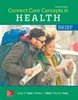 Connect Core Concepts in Health BRIEF, 16th Edition, Paul Insel, Walton Roth, 1260074099, 978-1260074093, 9781260074093, 1260500659, 978-1260500653, 9781260500653, B07N8CD7MF