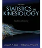 Statistics in Kinesiology 5th Edition, Joseph P. Weir; William J. Vincent, 1492560715, 1492595004, 9781492560715, 978-1492560715, 9781492595007, 978-1492595007