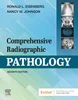 Comprehensive Radiographic Pathology 7th Edition, Ronald L. Eisenberg; Nancy M. Johnson, 0323566707, 0323570844, 9780323570848, 978-0323570848, 9780323566704, 978-0323566704