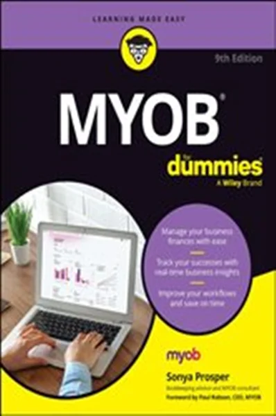 Download Book  MYOB For Dummies (9th ed.) Sonya Prosper,     9781394170517,     9781394170531,     9781394170524,     978-1394170517,     978-1394170531,     978-1394170524