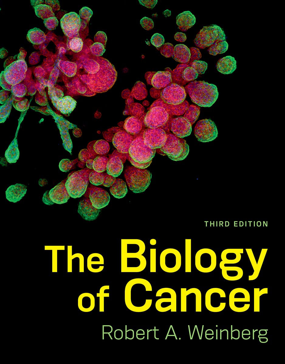 Download Book The Biology of Cancer (Third Edition) 3rd Edition, Robert A. Weinberg, B0BX4SGZ1Q, 0393887650, 0393887588, 9780393887655, 9780393887587, 978-0393887655, 978-0393887587