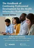 The Handbook of Continuing Professional Development for the Health Informatics Professional 2nd Edition, 0367026856, 0429675917, 9780367026851, 9780429675911, 978-0367026851, 978-0429675911