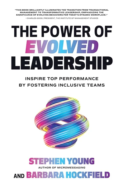 Download Book The Power of Evolved Leadership: Inspire Top Performance by Fostering Inclusive Teams, Stephen Young, B0CBNL629Q, 126001083X, 1260010848, 9781260010831, 9781260010848, 978-1260010831, 978-1260010848