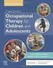 Download Book Case-Smith's Occupational Therapy for Children and Adolescents, 8th Edition, Jane Clifford O'Brien, Heather Kuhaneck, 0323676995, 978-0323676991, 9780323676991, B07YLQWHTB