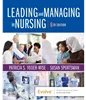 Leading and Managing in Nursing 8th Edition, Patricia S. Yoder-Wise; Susan Sportsman, 0323792065, 0323792073, 9780323792066, 978-0323792066, 9780323792073, 978-0323792073