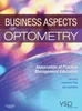 Business Aspects of Optometry: Association of Practice Management Educators 3rd Edition, Lawrence S. Thal; Sam Quintero, B005OKEO58, 1437715869, 9781437715866, 9781455728251, 9781336241411, 9781437779424, 978-1437715866, 978-1455728251, 978-1336241411