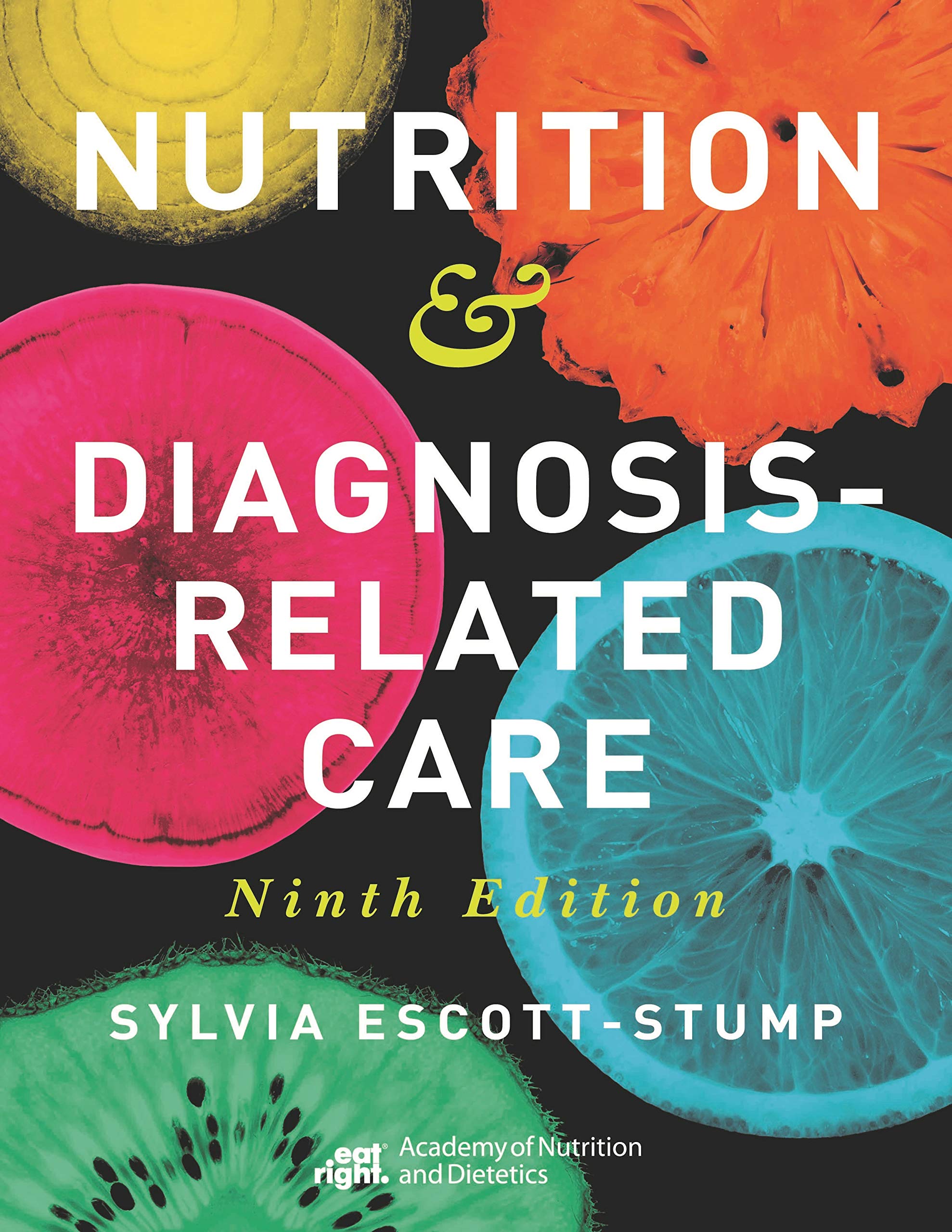 Download Book Nutrition & Diagnosis-Related Care Ninth Edition, Sylvia Escott-Stump, 0880910577, 9780880910576, 978-0880910576