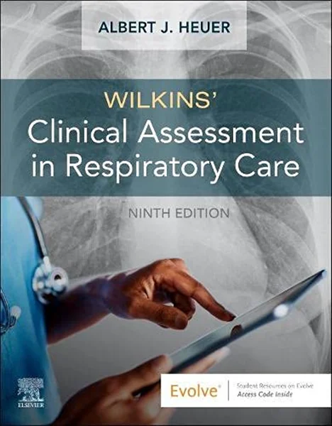 Download Book Wilkins' Clinical Assessment in Respiratory Care 9th Edition, Albert J. Heuer, 0323696996, 0323697011, 0323697003, 9780323696999, 9780323697019, 9780323697002, 978-0323696999, 978-0323697019, 978-0323697002, B09BJWR9L8