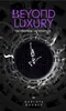 Download Book Beyond Luxury, Rodben, B0CJ2WBMWP, B0CJXGL76C, 979-8889265054, 9798889265054, 9798889265061, 979-8889265061