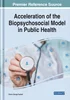 Acceleration of the Biopsychosocial Model in Public Health, Taukeni Simon, 1668464969, 1668464985, 9781668464960, 9781668464984, 978-1668464960, 978-1668464984