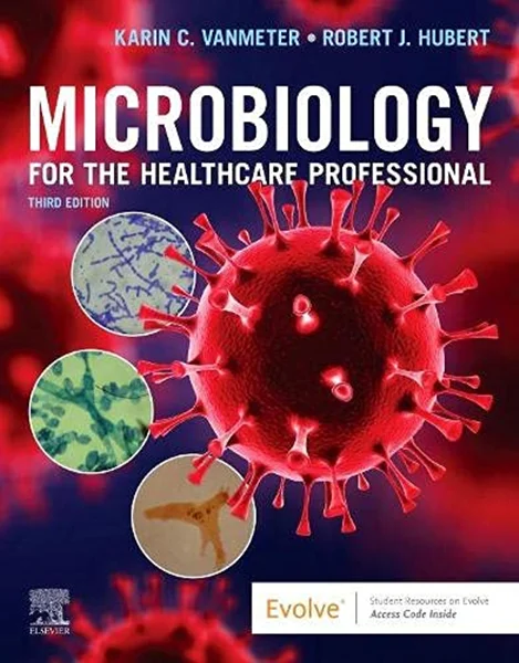 Download Book Microbiology for the Healthcare Professional 3rd Edition, Karin C. VanMeter, Robert J. Hubert, 9780323757041, 9780323834797, 978-0323757041, 978-0323834797