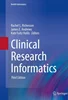 Clinical Research Informatics 3rd Edition, Rachel L. Richesson, James E. Andrews, 3031271726, 3031271734, 9783031271724, 978-3031271724, 9783031271731, 978-3031271731