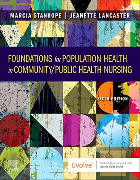 Download Book Foundations for Population Health in Community/Public Health Nursing 6th Edition, Marcia Stanhope, Jeanette Lancaster, 9780323776882, 9780323776899, 9780323829649, 0323829643, 9780323751544, 978-0323776882, 978-0323776899, 978-0323829649,