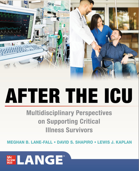 Download Book After the ICU: Multidisciplinary Perspectives on Supporting Critical Illness Survivors, Meghan Lane-Fall, David S. Shapiro, Lewis Kaplan, B0C42DH8YL, 1260469255, 1260469263, 9781260469257, 9781260469264, 978-1260469257, 978-1260469264,