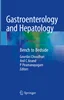 Gastroenterology and Hepatology: Bench to Bedside, Gourdas Choudhuri, Anil C Anand, P Piramanayagam, 9789819992867, 978-9819992867, 9789819992874, 978-9819992874