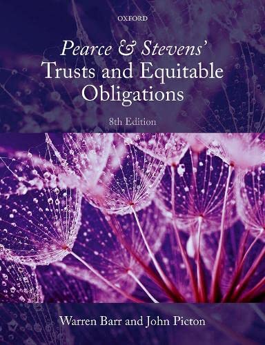 Download Book Pearce & Stevens' Trusts and Equitable Obligations, 8th Edition, Warren Barr, John Picton, 0198867492, 9780198867494, 9780192637499, 9780192637482, 978-0198867494, 978-0192637499, 978-0192637482